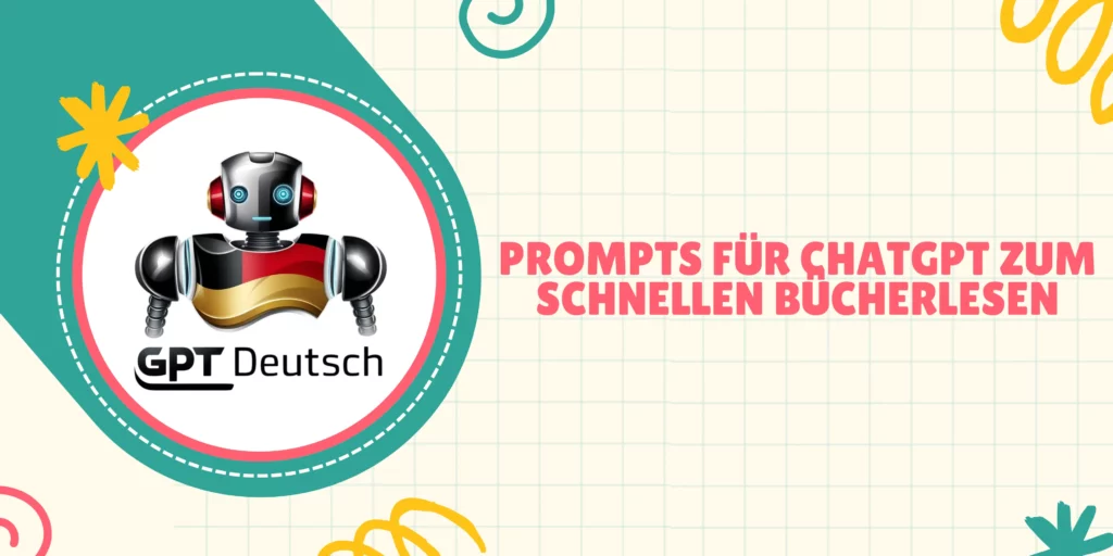 Prompts für ChatGPT zum schnellen Bücherlesen