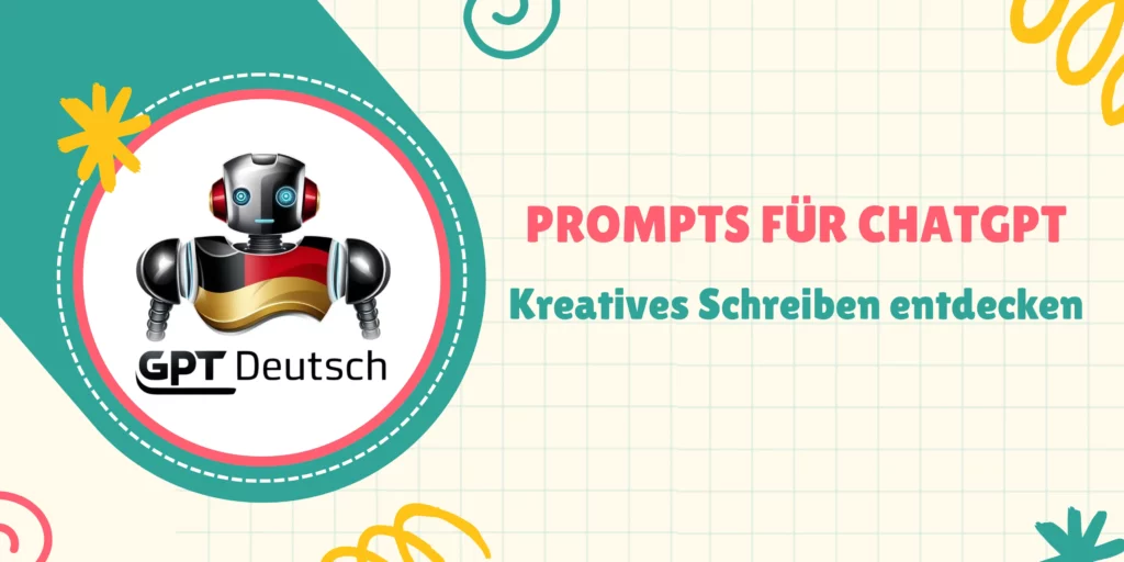 Prompts für ChatGPT – Kreatives Schreiben entdecken